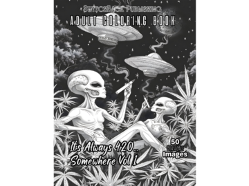 Verkaufen: It's Always 420 Somewhere Vol 1 Coloring Book 50 Images